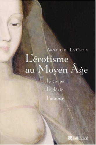 couverture de : L'&eacute;rotisme au Moyen Age