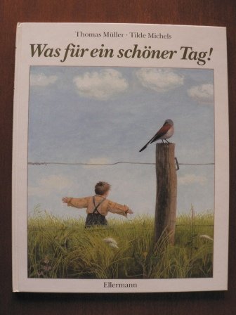 Was fur ein schoner tag !