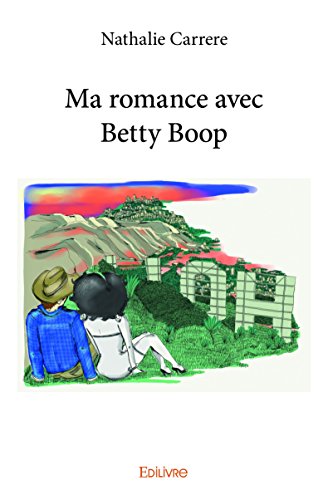 Ma Romance avec Betty Boop
