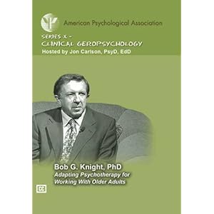 Adapting Psychotherapy for Working with Older Adults (APA Psychotherapy Video Series)