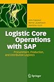 Image de Logistic Core Operations with SAP: Procurement, Production and Distribution Logistics