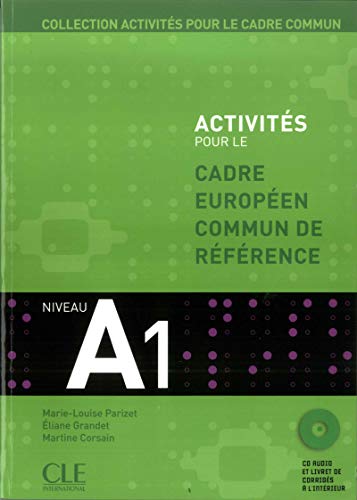 Télécharger Activités pour le Cadre commun - Niveau A1 - Livre de l'élève + CD Livre PDF Gratuit