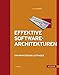 Effektive Software-Architekturen: Ein praktischer Leitfaden by 
