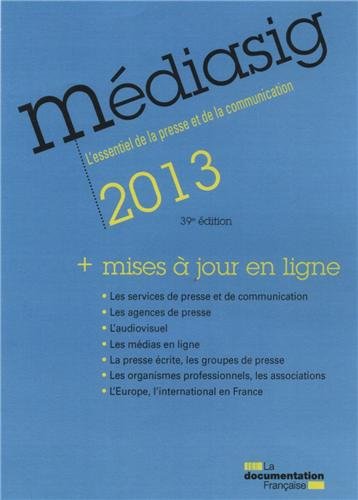 Download Mediasig 2013 : L'essentiel de la presse et de la communication Download Mediasig 2013 : L'essentiel de la presse et de la communication