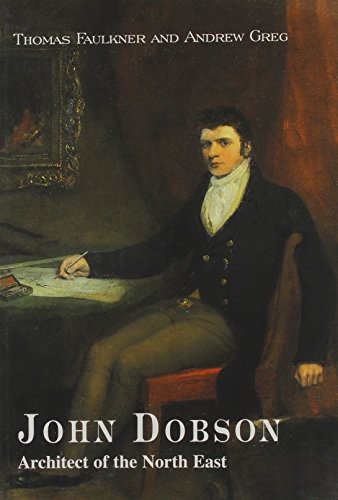 Download John Dobson Architect of the North East Download John Dobson Architect of the North East