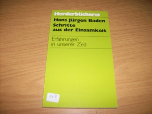 Download Schritte aus der Einsamkeit. Erfahrungen in unserer Zeit. Download Schritte aus der Einsamkeit. Erfahrungen in unserer Zeit.