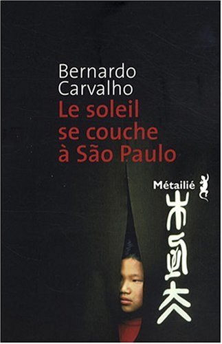 couverture de : Le soleil se couche &agrave; Sao Paulo