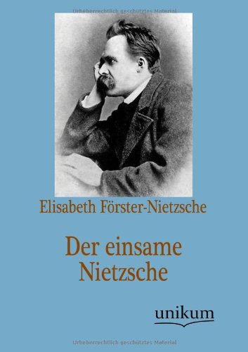 Der einsame Nietzsche