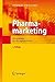 Pharmamarketing: Ein Leitfaden für die tägliche Praxis by