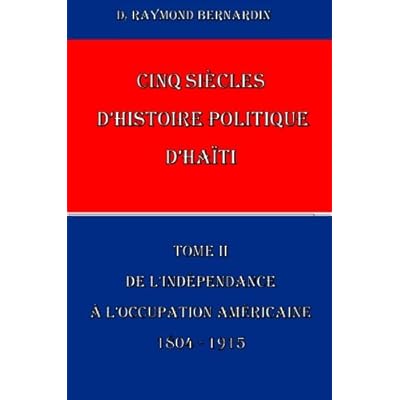 Cinq Siecles D Histoire Politique D Haiti Tome Ii Pdf Online Free Aiolosdenis