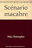 Scénario macabre