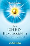Image de Dein ICH BIN-Bewusstsein: Der Weg ins wahre Selbst