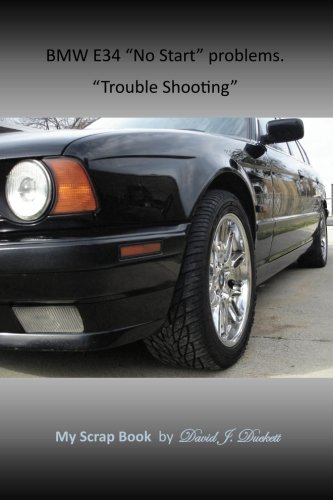 Preisvergleich Produktbild BMW E34 "No Start" problems. "Trouble Shooting"