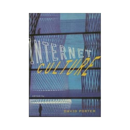 [(Internet Culture)] [Edited by David A. Porter] published on (April, 1997)