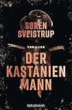 Der Kastanienmann: Thriller von Søren Sveistrup