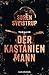 Der Kastanienmann: Thriller by 