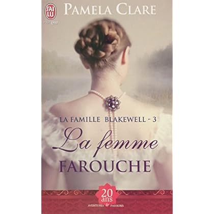 La famille Blakewell (Tome 3) - La femme farouche La famille Blakewell (Tome 3) - La femme farouche
