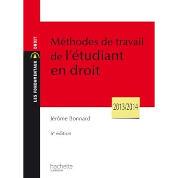 Méthodes de travail de l'étudiant en droit Méthodes de travail de l'étudiant en droit