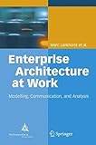 Enterprise Architecture at Work: Modelling, Communication and Analysis by
