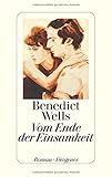 Bücher Neuerscheinungen 2022 - Vom Ende der Einsamkeit von Benedict Wells