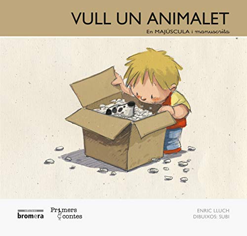 Vull un animalet: En Majúscula i Manuscrita: 4 (Primers contes)