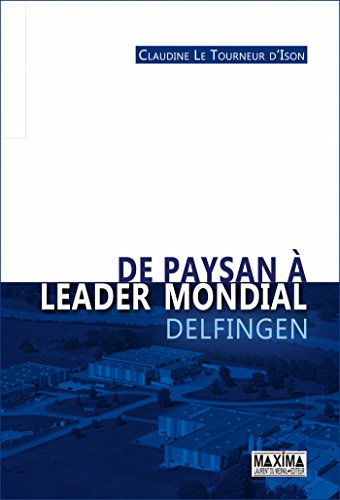 De paysan à leader mondial - Delfingen De paysan à leader mondial - Delfingen