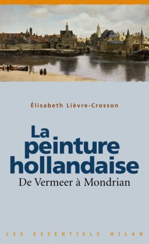 couverture de : La Peinture hollandaise