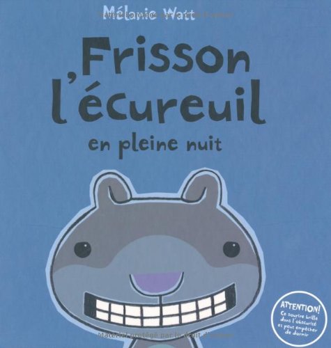 couverture de : Frisson l'&eacute;cureuil en pleine nuit
