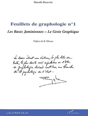 Feuillets de graphologie : Tome 1, Les bases jaminiennes, le geste graphique