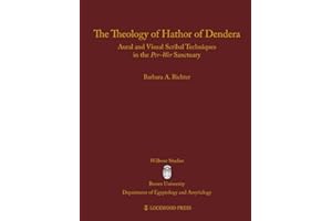 The Theology of Hathor of Dendera: Aural and Visual Scribal Techniques in the Per-Wer Sanctuary