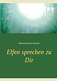 Elfen sprechen zu Dir by 