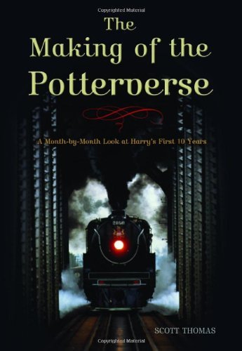 Download The Making of the Potterverse: A Month-By-Month Look at Harry's First 10 Years
