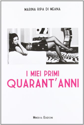 I miei primi quarant'anni I miei primi quarant'anni
