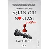 Aşkın Gri Noktası Yoktur