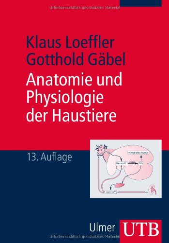 Download Anatomie und Physiologie der Haustiere Download Anatomie und Physiologie der Haustiere