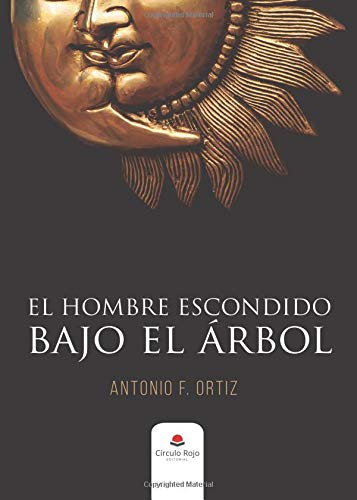 El hombre escondido bajo el árbol