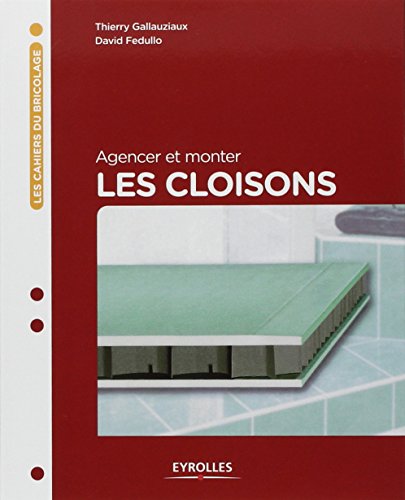 Télécharger Agencer et monter les cloisons PDF Livre En Ligne Télécharger Agencer et monter les cloisons PDF Livre En Ligne
