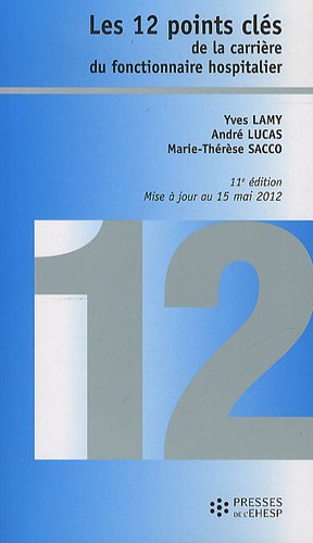 Download Les 12 points clés de la carrière du fonctionnaire hospitalier Download Les 12 points clés de la carrière du fonctionnaire hospitalier