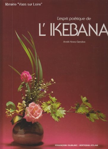 L'Esprit poétique de l'Ikebana by Collectif