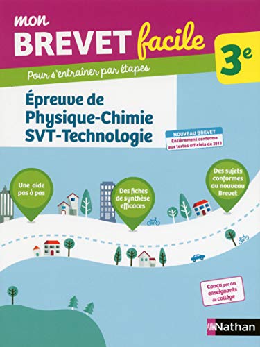 Mon Brevet facile - Épreuve de Physique-Chimie-SVT-Technologie - 3e (03) Mon Brevet facile - Épreuve de Physique-Chimie-SVT-Technologie - 3e (03)