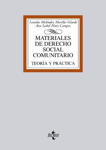 Download Materiales de Derecho Social Comunitario: Teoría y práctica (Derecho - Biblioteca Universitaria De Editorial Tecnos)