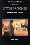 Little Britches: Father and I Were Ranchers by 