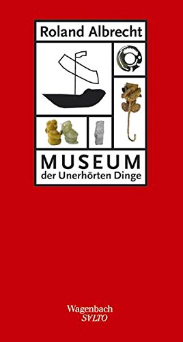 Download Museum der Unerhörten Dinge (SALTO) Download Museum der Unerhörten Dinge (SALTO)