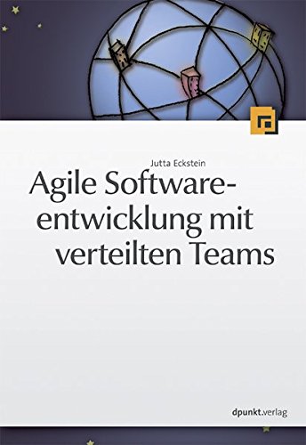 Preisvergleich Produktbild Agile Softwareentwicklung mit verteilten Teams