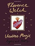 Useless Magic: Lyrics and Poetry Useless Magic: Lyrics and Poetry