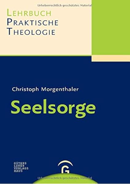 Seelsorge Lehrbuch Praktische Theologie Band 3 Amazon De Morgenthaler Christoph Bucher