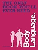  Body Language (The Only Book You\'ll Ever Need)