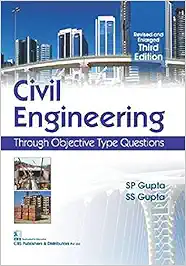 Civil Engineering Through Objective Type Questions 3Ed (Revised and Enlarged) (PB 2019)