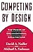 Competing by Design: The Power of Organizational Architecture by 