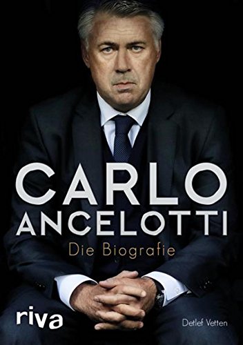 Download Carlo Ancelotti: Die Biografie Download Carlo Ancelotti: Die Biografie